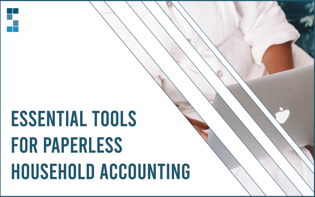 Essential Tools for Paperless Household Accounting
